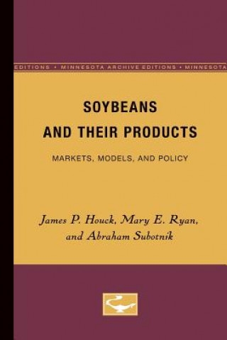 Knjiga Soybeans and Their Products James P. Houck