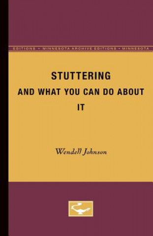 Kniha Stuttering and What you can do About it Wendell Johnson