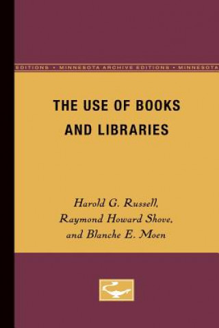 Buch Use of Books and Libraries Harold Russell