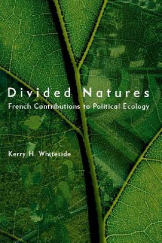 Książka Divided Natures Kerry H. Whiteside