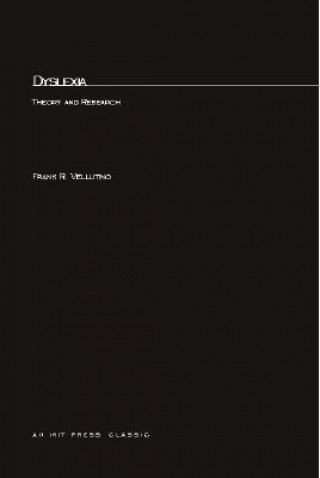 Kniha Dyslexia Frank R. Vellutino