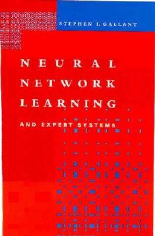 Buch Neural Network Learning and Expert Systems Stephen I. Gallant