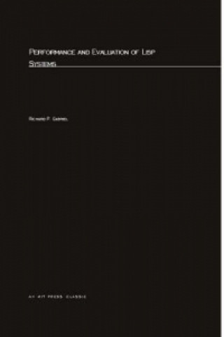 Książka Performance and Evaluation of LISP Systems Richard P. Gabriel