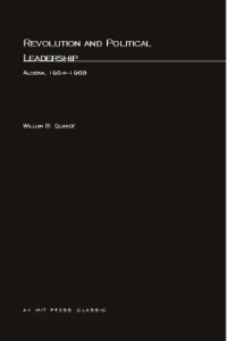 Buch Revolution and Political Leadership William B. Quandt