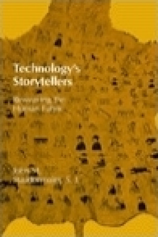 Kniha Technology's Storytellers John M. Staudenmaier