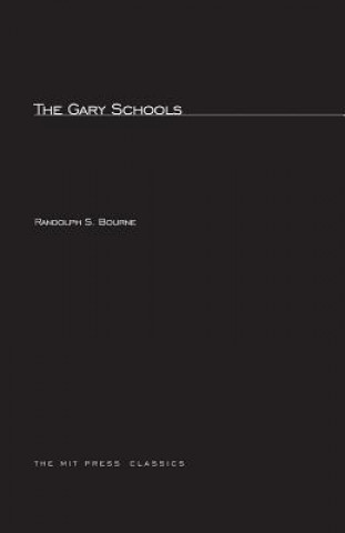 Книга Gary Schools Randolph Silliman Bourne