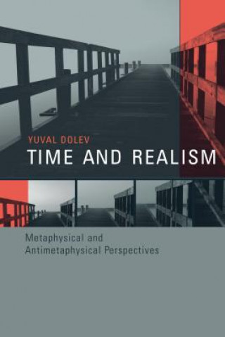 Knjiga Time and Realism Yuval Dolev