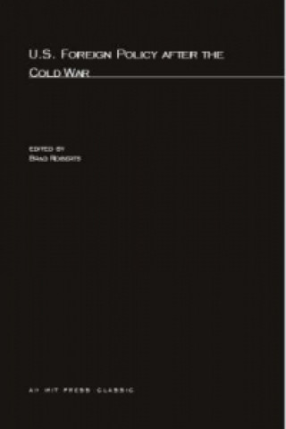 Book U.S. Foreign Policy after the Cold War Brad Roberts