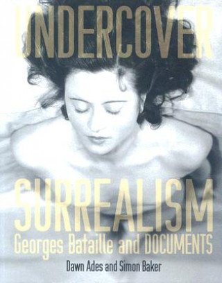 Libro Undercover Surrealism Dawn Ades