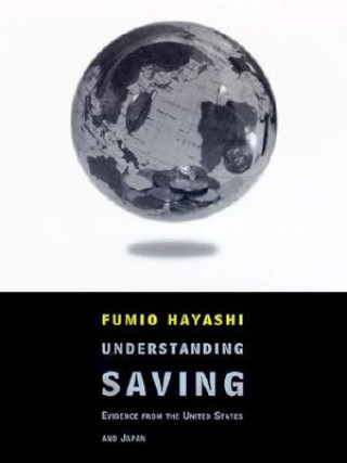 Книга Understanding Savings Fumio Hayashi