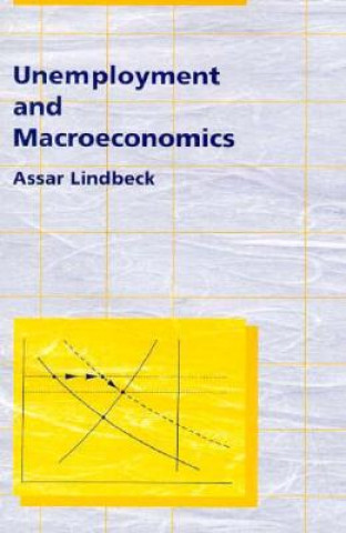 Könyv Unemployment and Macroeconomics Assar Lindbeck