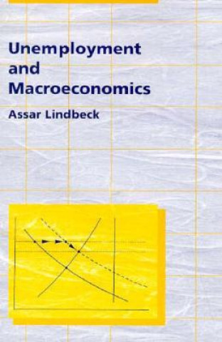 Książka Unemployment and Macroeconomics Assar Lindbeck