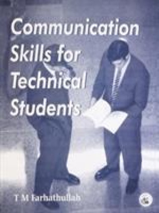 Kniha Communication Skills for Technical Students T.M. Farhathullah