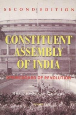 Knjiga Constituent Assembly of India Shibanikinkar Chaube