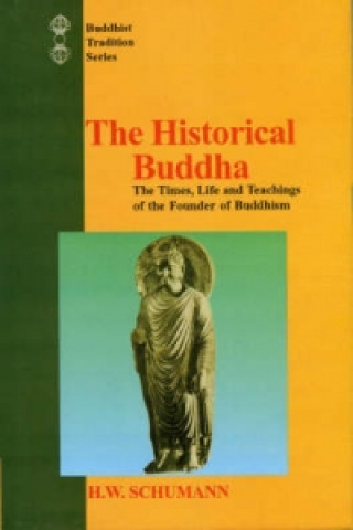 Kniha Historical Buddha Hans Wolfgang Schumann