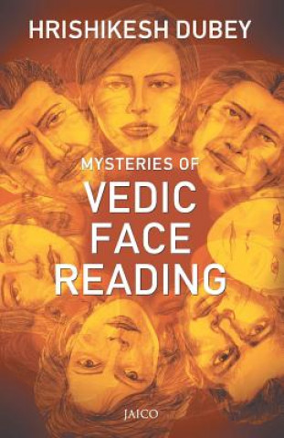 Könyv Mysteries of Vedic Face Reading Dubey Hrishikesh