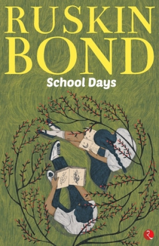 Книга School Days Ruskin Bond