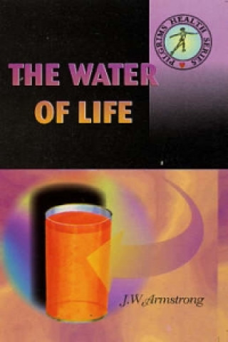 Buch Water of Life J.W. Armstrong