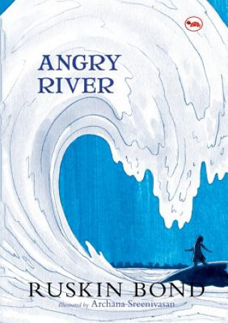 Knjiga Angry River Ruskin Bond