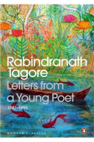 Kniha Letters From A Young Poet Rabindranath Tagore