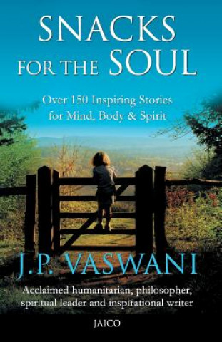 Könyv Snacks for the Soul J. P. Vaswani