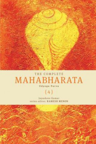 Книга Complete Mahabharata Udyoga Parva (4) Jayashree Kumar