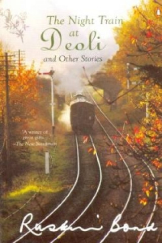 Kniha Night Train at Deoli and Other Stories Ruskin Bond