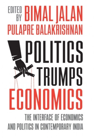 Knjiga Politics Trumps Economics 