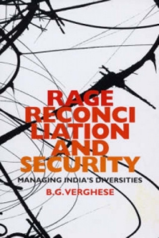 Kniha Rage, Reconciliation and Security B.G. Verghese