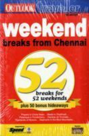 Kniha Week End Breaks from Chennai Outlook Publishing (India)