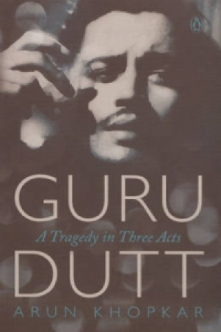 Kniha Guru Dutt Arun Khopkar