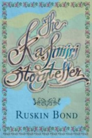 Kniha Kashmiri Storyteller Ruskin Bond