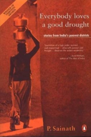 Kniha Everybody Loves a Good Drought P. Sainath
