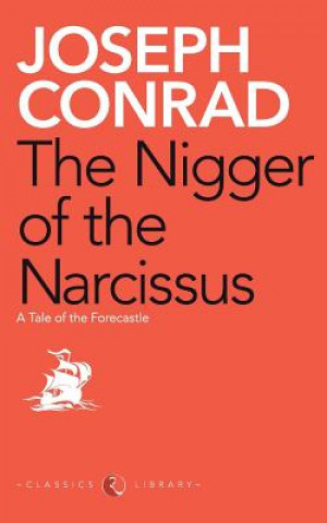 Kniha Nigger of the Narcissus Joseph Conrad