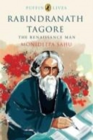 Könyv Puffin Lives: Rabindranath Tagore Sahu Monideepa