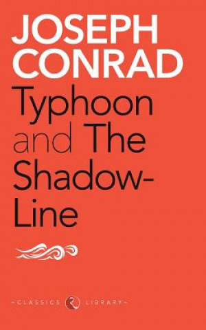 Buch Typhoon and the Shadow-Line Joseph Conrad