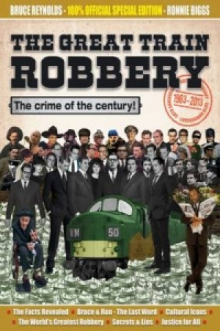 Buch Great Train Robbery 50th Anniversary:1963-2013 Nick Reynolds