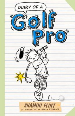 Könyv Diary of a Golf Pro Shamini Flint