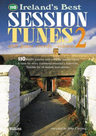 Kniha 110 IRELANDS BEST SESSION TUNES 2 John Canning