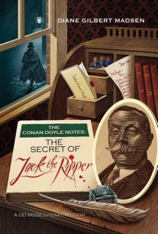 Książka Conan Doyle Notes: The Secret of Jack the Ripper Diane Madsen