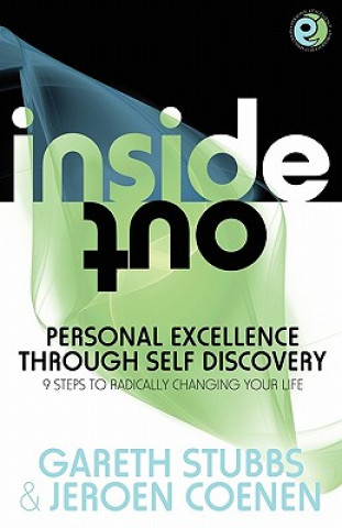 Kniha Inside Out - Personal Excellence Through Self Discovey - 9 Steps to Radically Change Your Life Using Nlp, Personal Development, Philosophy and Action Jeroen Coenen