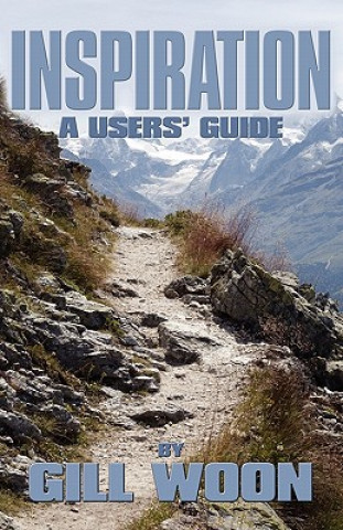 Knjiga Inspiration - A Users Guide Gill Woon