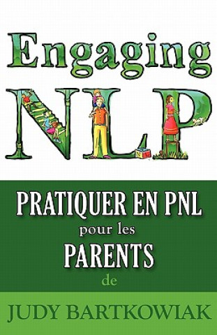 Kniha Pratiquer La PNL Pour Les Parents Judy Bartkowiak