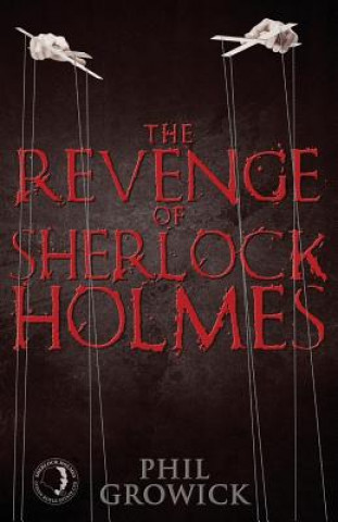 Kniha Revenge of Sherlock Holmes Phil Growick