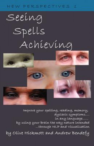 Książka Seeing Spells Achieving Olive Hickmott