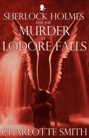 Książka Sherlock Holmes and the Murder at Lodore Falls Charlotte Smith