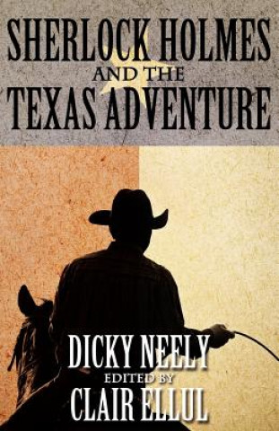 Book Sherlock Holmes and The Texas Adventure Dicky Neely