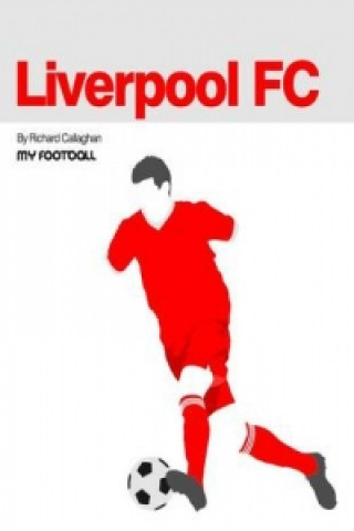 Kniha Liverpool FC Richard Callaghan