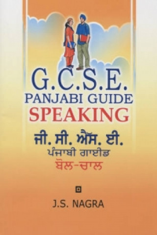Kniha GCSE Panjabi Guide: Speaking J. S. Nagra