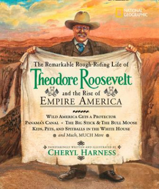 Βιβλίο Remarkable Rough-riding Life of Theodore Roosevelt Cheryl Harness